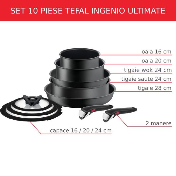 Set 10 piese Tefal Ingenio Ultimate L7649153, oala 16 / 20 cm, tigaie wok 24 cm, tigaie saute 24 cm, tigaie 28 cm, 2 mânere, capace de sticlă 16 / 20 / 24 cm, înveliș antiaderent, negru Set 10 piese Tefal Ingenio Ultimate L7649153, oala 16 / 20 cm, tigaie wok 24 cm, tigaie saute 24 cm, tigaie 28 cm, 2 mânere, capace de sticlă 16 / 20 / 24 cm, înveliș antiaderent, negru